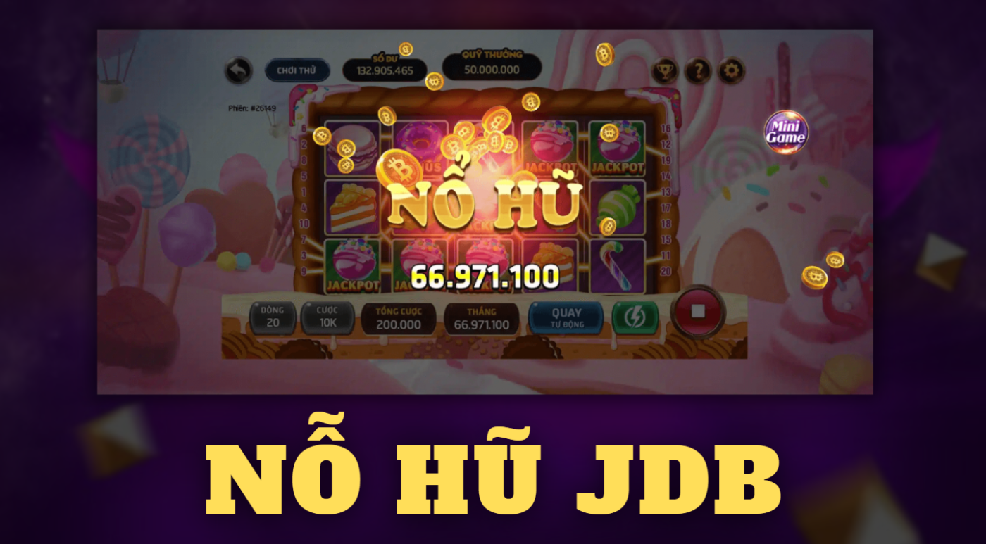 sanh-jdb-no-hu-dinh-cao-game-giai-tri-online-nha-cai-w388