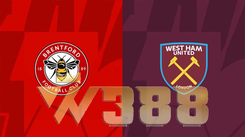 soi kèo Brentford vs West Ham, 22h ngày 04/11 - Kèo W388