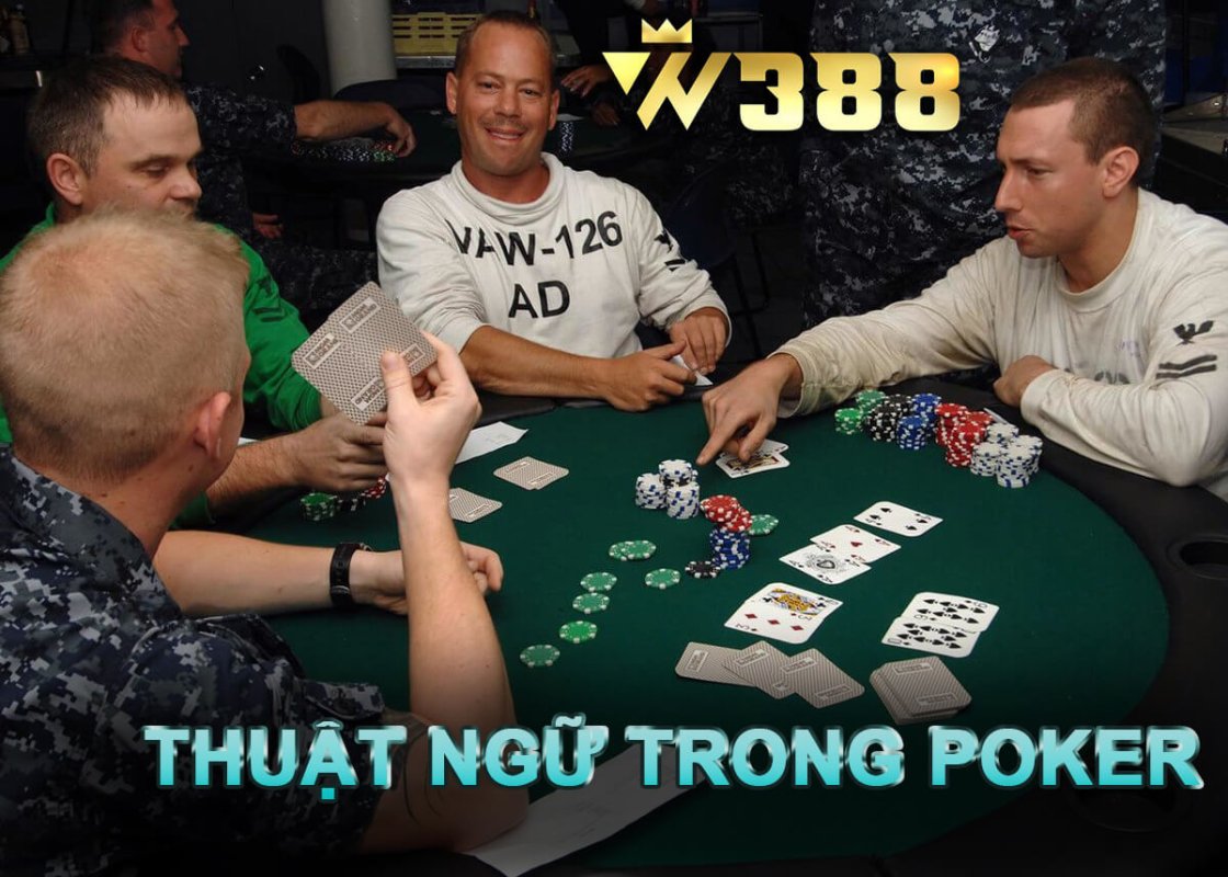  Cách chơi poker - Luật chơi poker dành cho người mới THUẬT NGỮ POKER